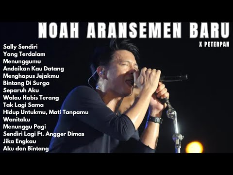 Peterpan x NOAH Full Album Terbaik | Lagu Nostalgia Sepanjang Masa | Yang Terdalam, Menunggumu