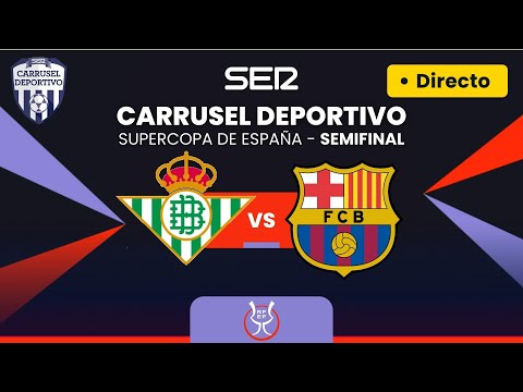 REAL BETIS - FC BARCELONA EN DIRECTO | Supercopa de España en juego