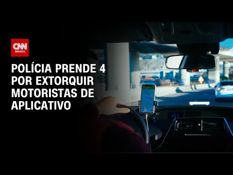 Polícia prende 4 por extorquir motoristas de aplicativo | CNN 360º