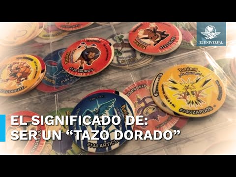 ¿Qué significa ser “un tazo dorado”?