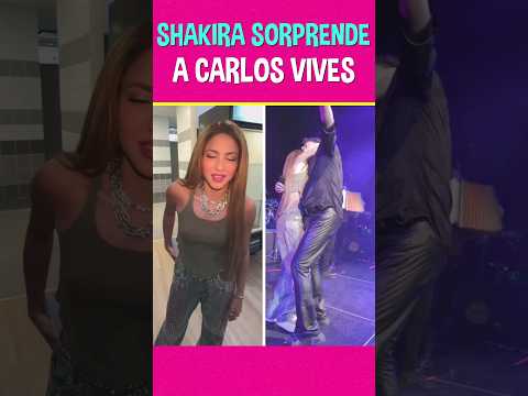 SHAKIRA SORPRENDE A CARLOS VIVES EN SU CONCIERTO