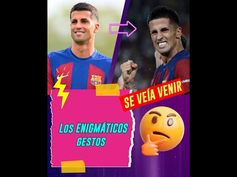 Los ENIGMÁTICOS gestos de Joao Cancelo que se volvieron virales