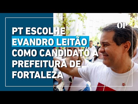 Evandro Leitão é escolhido candidato do PT a prefeito de Fortaleza nas eleições