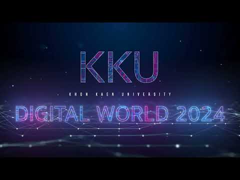 KKUDigitalWorld2024กล่าวต้