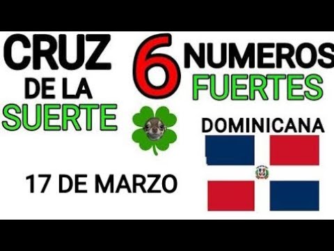 Cruz de la suerte y numeros ganadores para hoy 17 de Marzo para República Dominicana