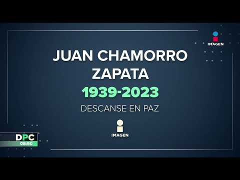 Grupo Imagen lamenta el fallecimiento de Juan Chamorro Zapata | DPC con Nacho Lozano