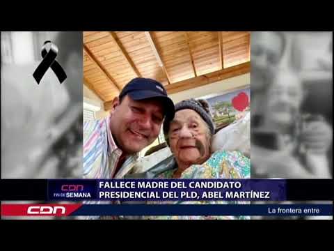 Fallece madre del candidato presidencial del PLD Abel Martínez