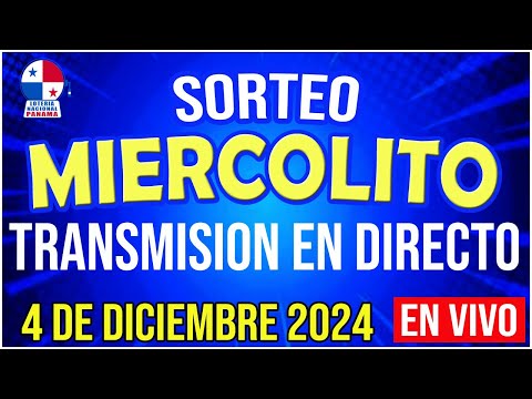 EN VIVO LOTERIA SORTEO MIERCOLITO 4 de DICIEMBRE de 2024 - Loteria Nacional de Panamá