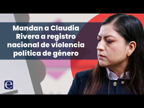 Mandan a Claudia Rivera a registro nacional de violencia política de género #ClaudiaRivera #Puebla