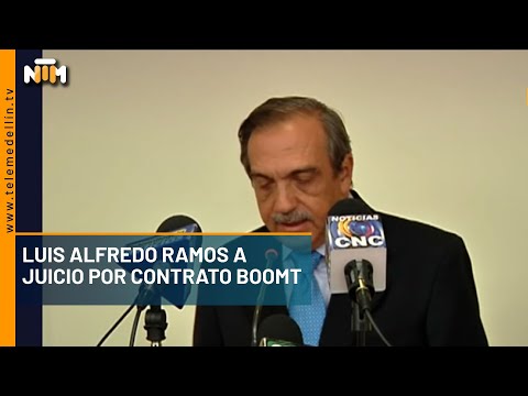 Luis Alfredo Ramos a juicio por contrato Boomt - Telemedellín