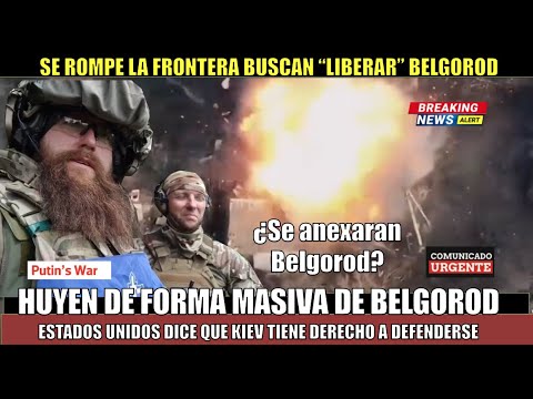 Operacion militar para LIBERAR a Belgorod de la dictadura de Putin Ucrania ocupa ciudad rusa