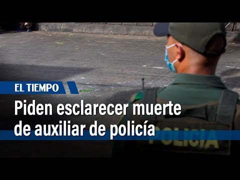 Buscan investigar y esclarecer la muerte del auxiliar Juan Diego Lozano Barbosa | El Tiempo