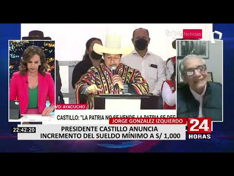 Jorge Gonzalez Izquierdo sobre anuncio de Pedro Castillo de aumentar sueldo mínimo: “Se expresó mal”