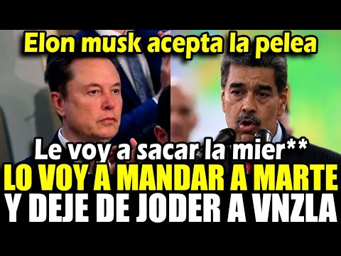 Elon Musk acepta pelea a Maduro a cambio de la presidencia de venezuela y se vaya a marte