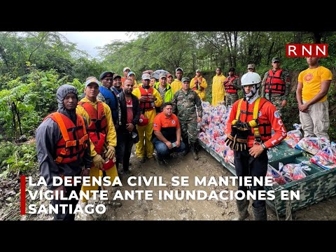 La Defensa Civil se mantiene vigilante ante inundaciones en Santiago