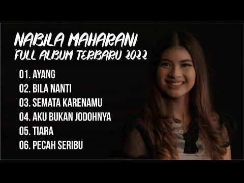 Nabila Maharani - Ayang | Full Album Terbaru 2022