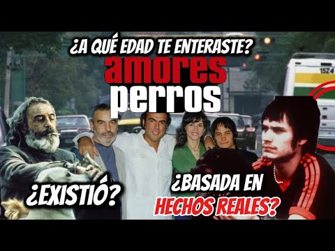 ¿A que edad? Amores perros