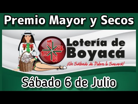 Resultado PREMIO MAYOR Y SECOS Loteria de BOYACA sabado 6 de Julio de 2024