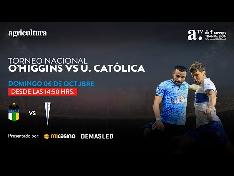 O’higgins vs Universidad Católica - Torneo Nacional - Fecha 27 - 06/10/2024