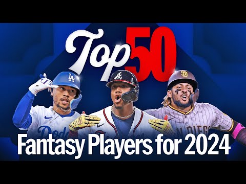 The TOP 50 Fantasy Baseball Players for 2024! (Whos No. 1?! Acuña? J-Rod? Mookie?)