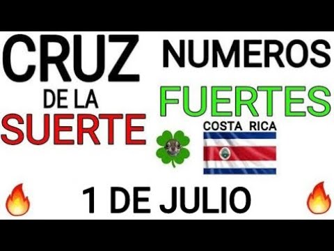 Cruz de la suerte y numeros ganadores para hoy 1 de Julio para Costa Rica