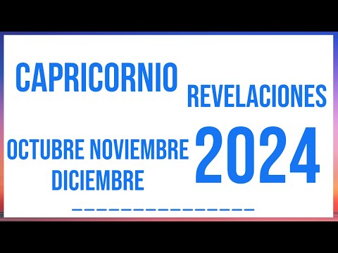 CAPRICORNIO REVELACIONES OCTUBRE, NOVIEMBRE Y DICIEMBRE 2024 TAROT HORÓSCOPO