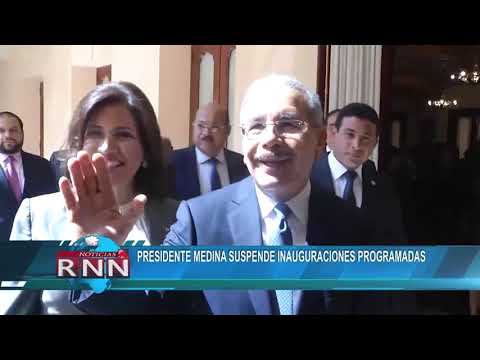 Presidente Medina suspende inauguraciones programadas