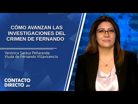 Entrevista con Verónica Saráuz - Viuda de Fernando Villavicencio | Contacto Directo | Ecuavisa