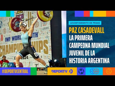 María Paz Casadevall, campeona del Mundial Sub17 de Lima en Levantamiento de Pesas - #DEPORTVCentral