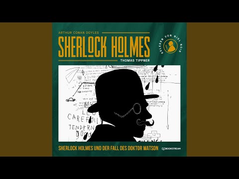 Teil 55 - Sherlock Holmes und der Fall des Doktor Watson.2 & Teil 56 - Sherlock Holmes und der...