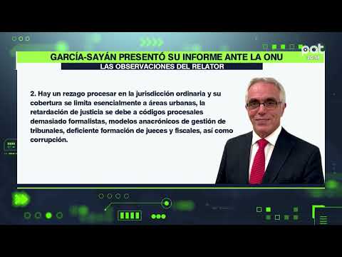 RELATOR DE LA ONU GARCIA - SAYÁN ASEGURA QUE EXISTE INJERENCIAS EN LA JUSTICIA BOLIVIANA