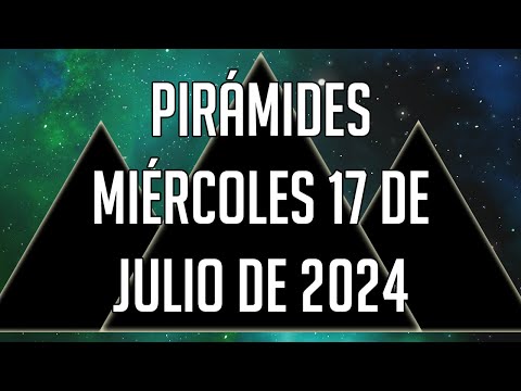 ? Pirámides para mañana Miércoles 17 de julio de 2024 - Lotería de Panamá