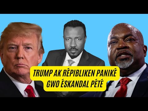 TRUMP AK GOP PANIKE - YON GWO ESKANDAL PETE NAN CAROLINE DU NORD - KAMALA AP AVANSE  - ABNER GELIN