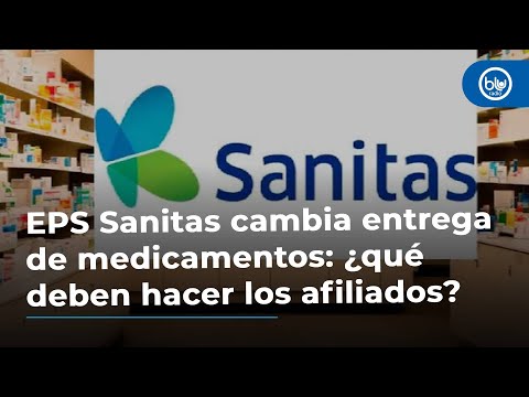 EPS Sanitas cambia entrega de medicamentos: ¿qué deben hacer los afiliados?