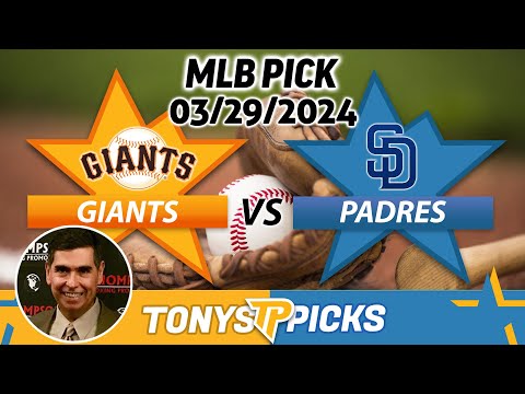 San Francisco Giants vs. San Diego Padres 3/29/2024 FREE MLB Picks & Predictions on MLB Betting Tips