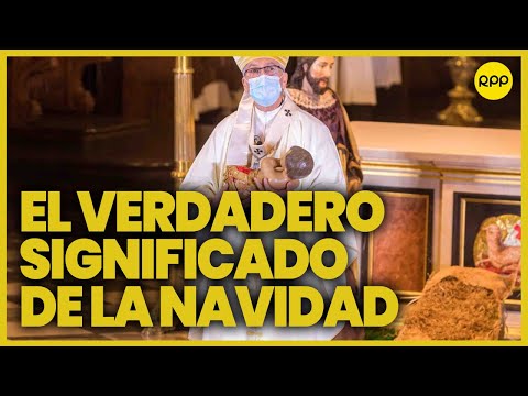 “El niño Jesús te va a visitar, no Papa Noel”: Arzobispo de Lima
