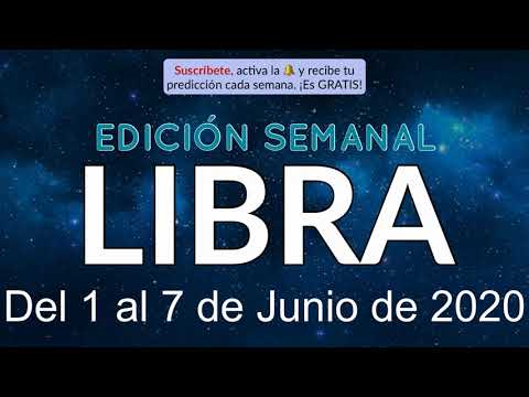 Horóscopo Semanal - Libra - Del 1 al 7 de Junio de 2020