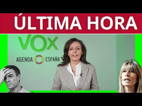 #ÚltimaHora - VOX SERÁ ACUSACIÓN POPULAR CONTRA BEGOÑA
