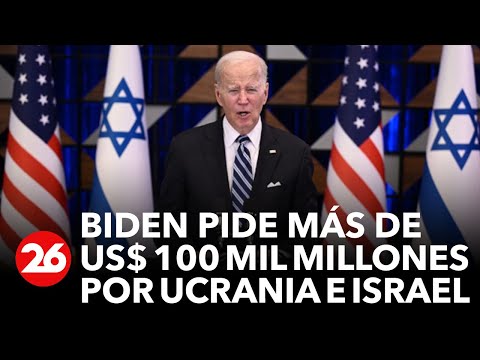 Biden pide más de 100 mil millones de dólares en ayuda a Israel y Ucrania | #26Global