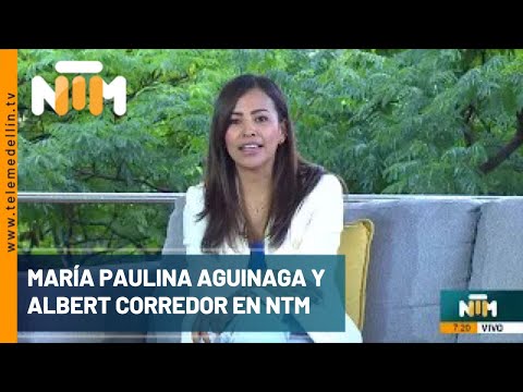 Maria Paulina Aguinaga y Albert Corredor, en NTM de la mañana - Telemedellín