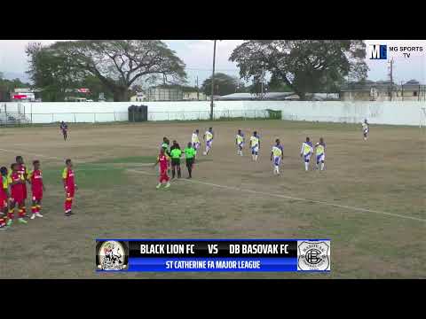 Black Lion FC vs DB Basovak FC Live Match | St Catherine FA Major League Competition | REBROADCAST