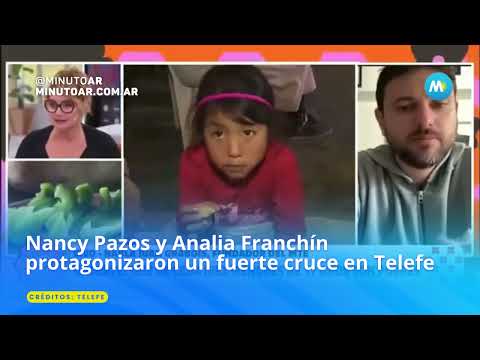 Nancy Pazos y Analia Franchín protagonizaron un fuerte cruce en Telefe - Minuto Argentina