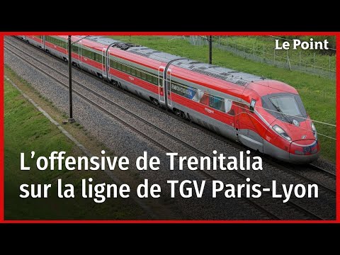 L’offensive de Trenitalia sur la ligne de TGV Paris-Lyon
