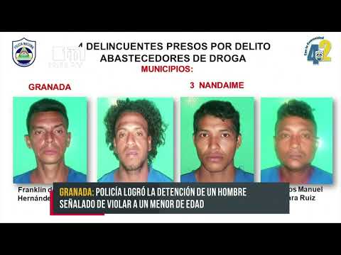 En la última semana la Policía de Granada reporta 7 sujetos presos - Nicaragua