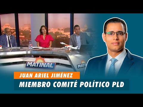 Juan Ariel Jiménez, Miembro comité político del PLD | Matinal