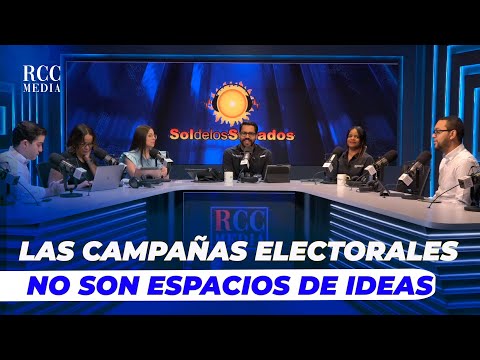 LAS CAMPAÑAS ELECTORALES NO SON ESPACIOS DE IDEAS