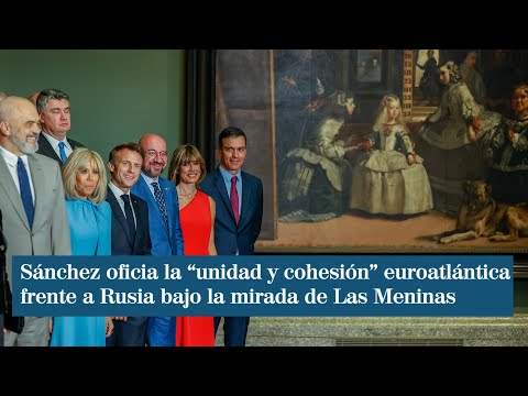 Sánchez oficia la unidad y cohesión euroatlántica frente a Rusia bajo la mirada de Las Meninas