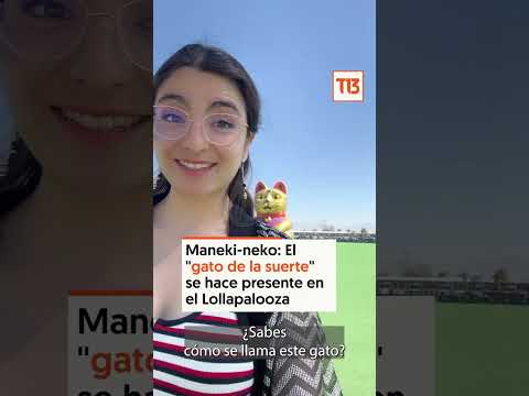 Maneki-neko: El gato de la suerte se hace presente en el Lollapalooza