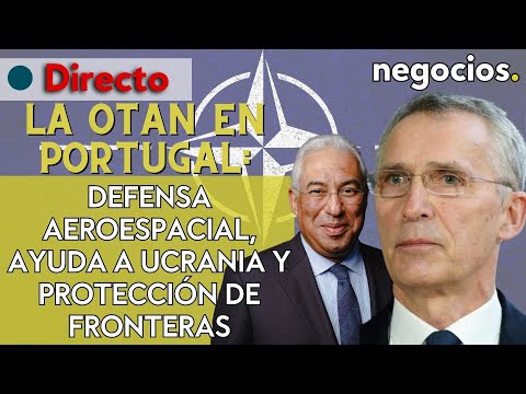 La OTAN en Portugal: defensa aeroespacial, ayuda a Ucrania y protección de fronteras