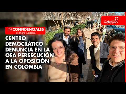 Centro Democrático denuncia en la OEA persecución a la oposición en Colombia